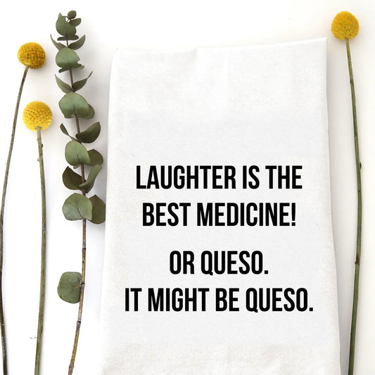LAUGHTER + QUESO TEA TOWEL