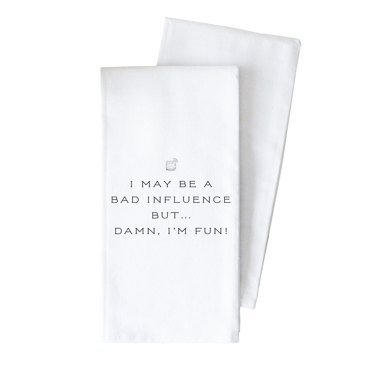Damn I'm Fun Tea Towel