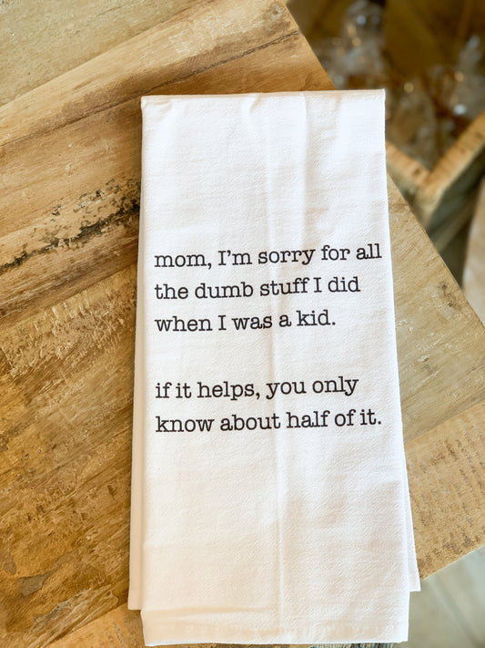 MOM, SORRY TEA TOWEL