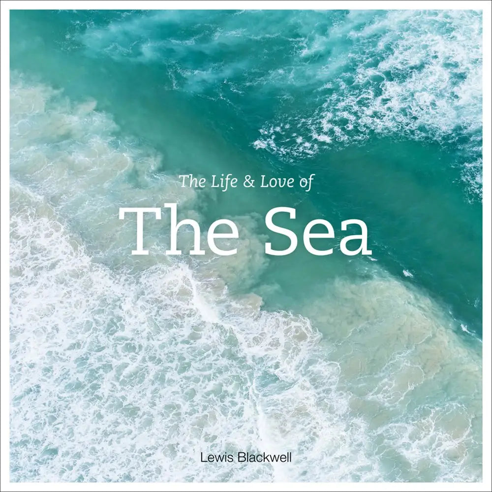 LIFE & LOVE OF THE SEA