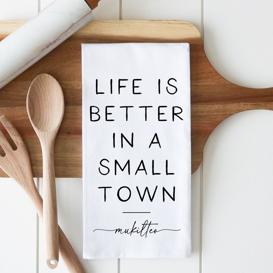 Better In A Small Town Westport Tea Towel