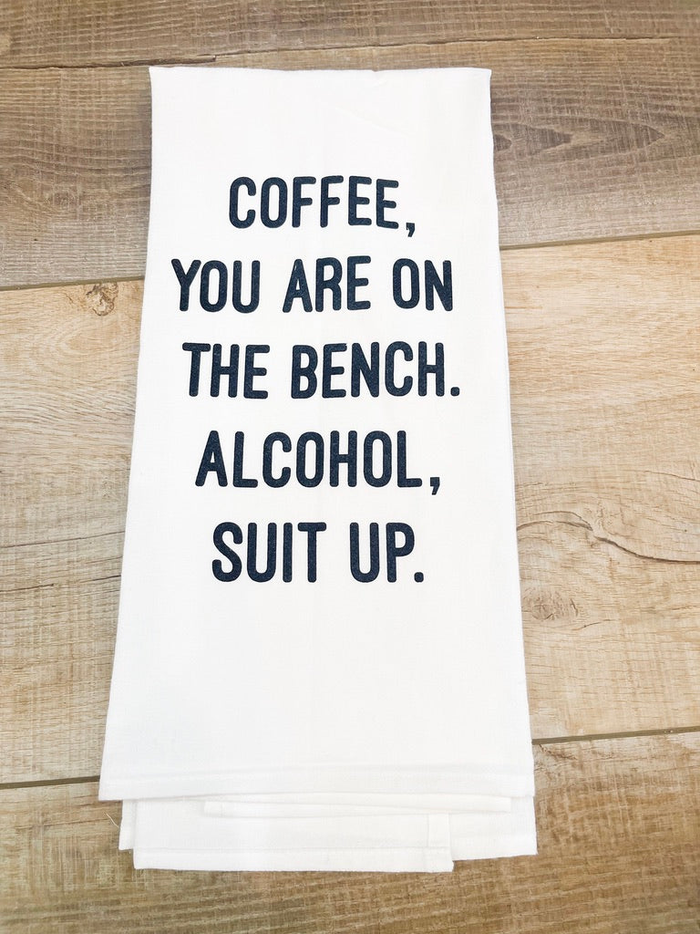 COFFEE YOU ARE ON THE BENCH