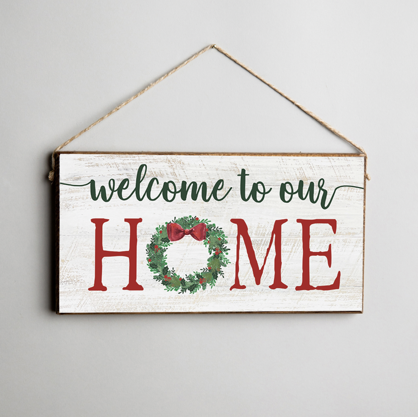 WELCOME TO OUR HOME WREATH SIGN